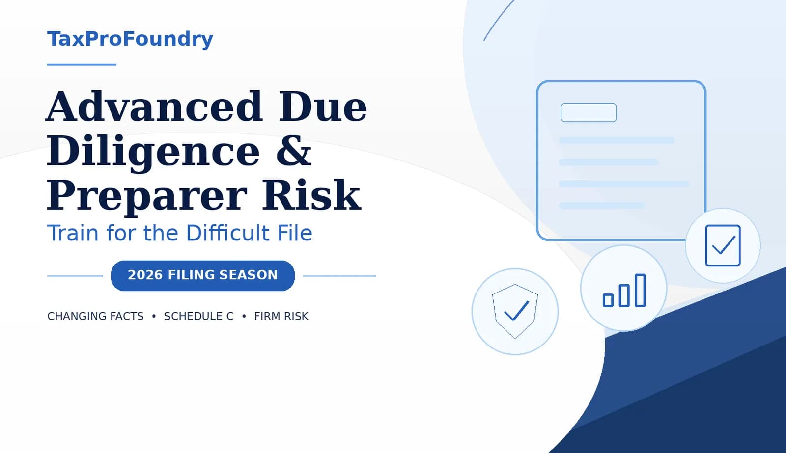 Advanced Due Diligence & Preparer Risk