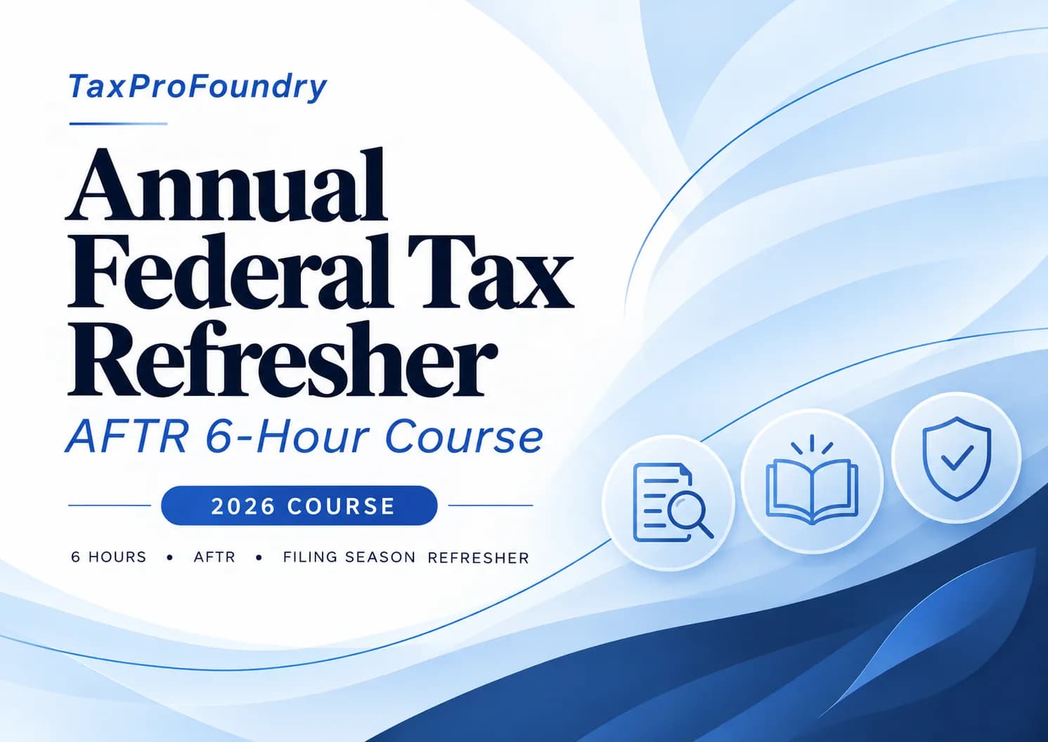 AFTR — Annual Federal Tax Refresher