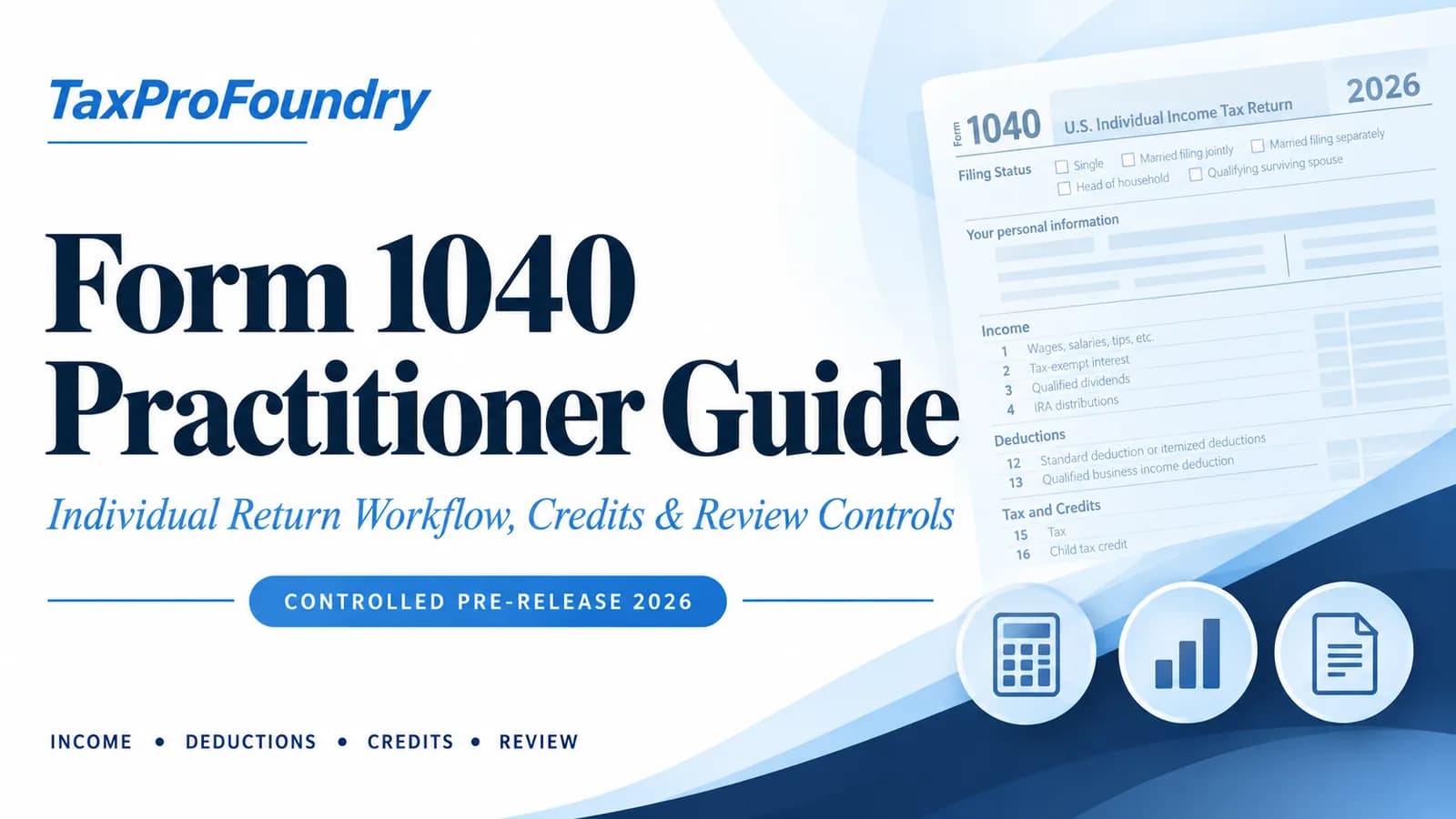 Form 1040: A Professional Practitioner’s Guide